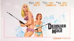 Deadlier Than The Male