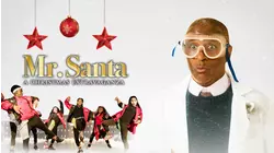 Mr. Santa: A Christmas Extravaganza