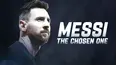 Messi: The Chosen One