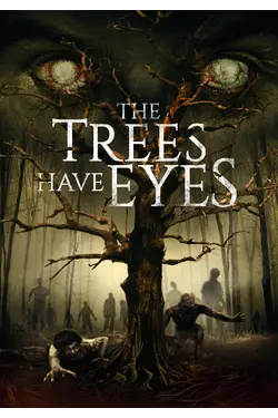 The Trees Have Eyes