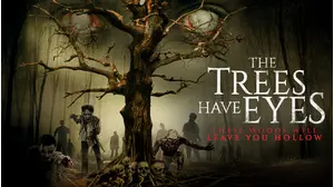 The Trees Have Eyes