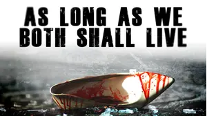 As Long as We Both Shall Live