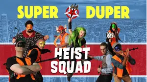 Super Duper Heist Squad