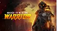Bio-Tech Warrior