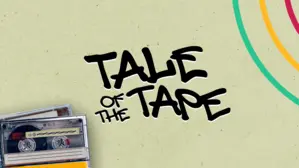 Tale of the Tape