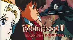 Robin Hood III: Enemies Forever