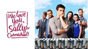 We Love You Sally Carmichael