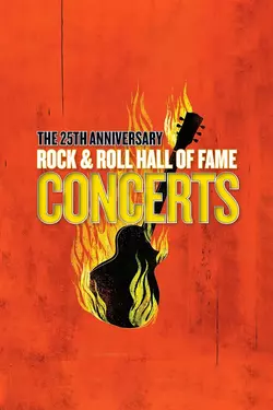 25th Anniversary Rock and Roll Hall of Fame Concerts