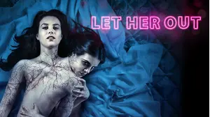Let Her Out