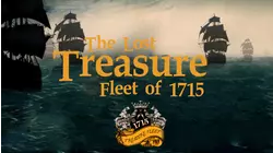 The Lost Treasure Fleet of 1715