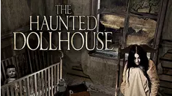 The Haunted Dollhouse