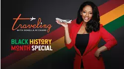 Traveling with Denella Ri'chard: Black History Special