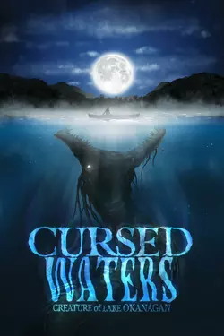 Cursed Waters: Creature of Lake Okanagan