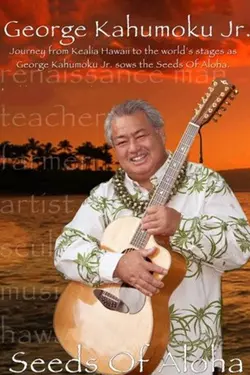 George Kahumoku Jr. Seeds of Aloha
