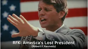 RFK - America's Lost President