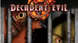 Decadent Evil