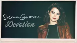 Selena Gomez: Devotion