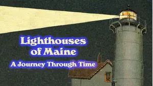 Lighthouses of Maine: A Journey Through Time
