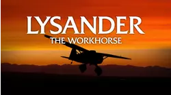 Lysander: The Workhorse