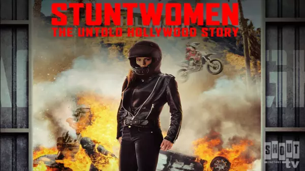 Stuntwomen: The Untold Hollywood Story | Xumo Play