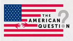 The American Question