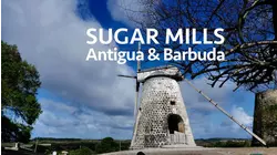 Sugar Mills Antigua & Barbuda