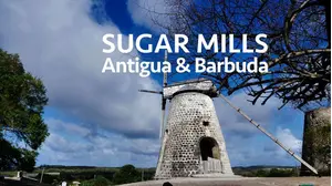 Sugar Mills Antigua & Barbuda