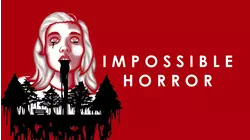 Impossible Horror