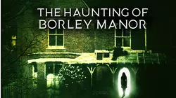 The Haunting of Borley Manor