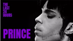 The Last 24 Hours: Prince