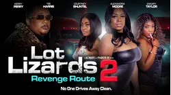 Lot Lizards 2: Revenge Route