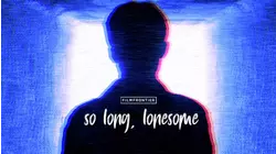 So Long, Lonesome