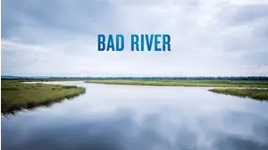 BAD RIVER