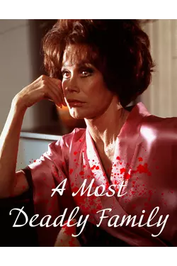 A Most Deadly Family