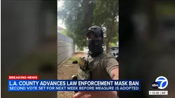 LA County advances measure to ban law enforcement from wearing masks