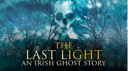 The Last Light: An Irish Ghost Story
