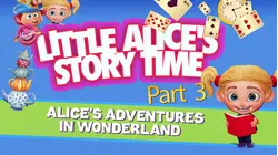 Little Alice's Storytime: Alice's Adventures in Wonderland Part 3