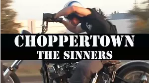 Choppertown: The Sinners