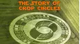 The Story of Crop Circles