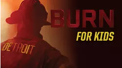 Burn for Kids