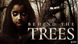 Behind the Trees