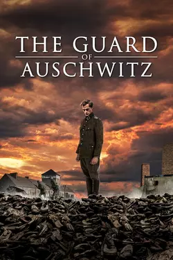 The Guard of Auschwitz