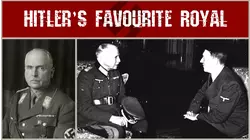 Hitler's Favourite Royal