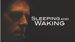 Sleeping and Waking