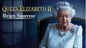 Queen Elizabeth II: Reign Supreme