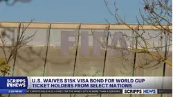 US waives $15,000 visa bond for World Cup ticket holders from select nations