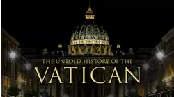 The Untold Story Of The Vatican