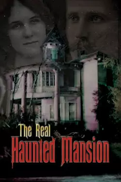 The Real Haunted Mansion