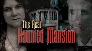 The Real Haunted Mansion