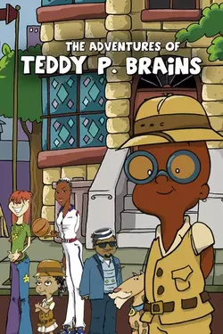 The Adventures of Teddy P. Brains: Journey Into the Rainforest